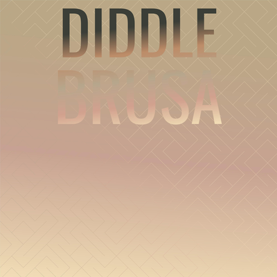 Diddle Brusa's cover