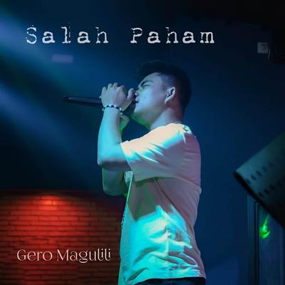 Salah Paham By Gero Magulili's cover