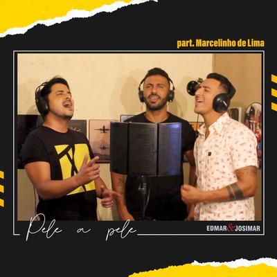 Pele a Pele By Edmar e Josimar, Marcelinho De Lima's cover