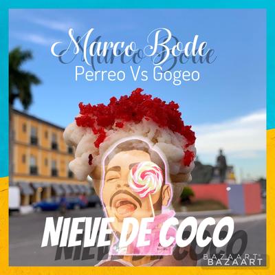 Nieve De Coko (Perreo &Gogeo Remix)'s cover