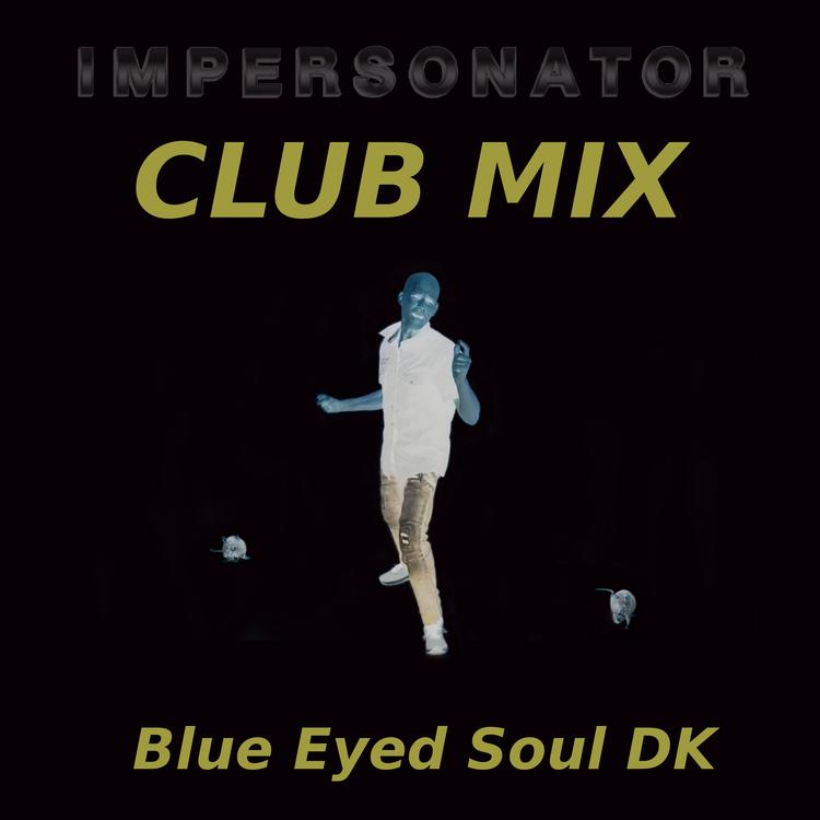 Blue Eyed Soul DK's avatar image