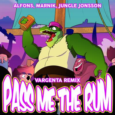 Pass me the rum (VARGENTA Remix)'s cover
