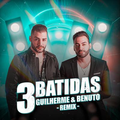 3 Batidas (Ao Vivo) (Remix) By Guilherme & Benuto's cover