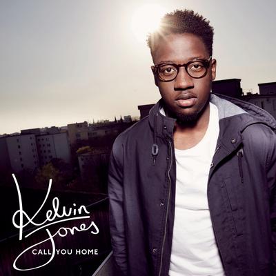 Call You Home By Kelvin Jones's cover