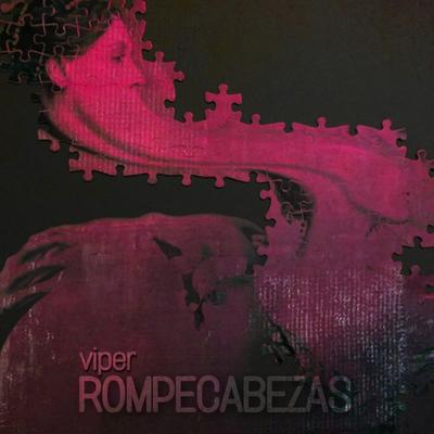 Rompecabezas By Viper's cover