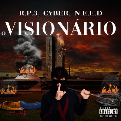 O Visionário By Rp3, Cyber, N.E.E.D's cover