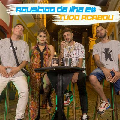 Acústico da Ilha #2: Tudo Acabou's cover