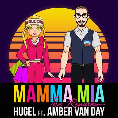 Mamma Mia (feat. Amber Van Day) [Extended Mix] By Amber Van Day, HUGEL's cover