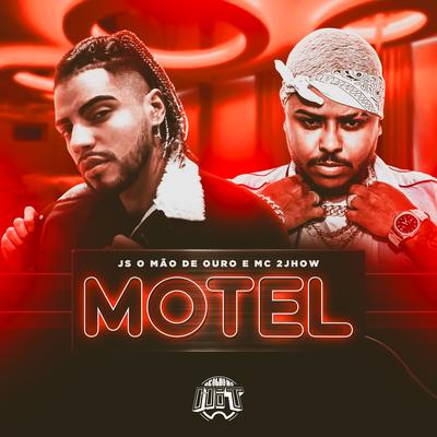Motel By JS o Mão de Ouro, MC 2jhow's cover