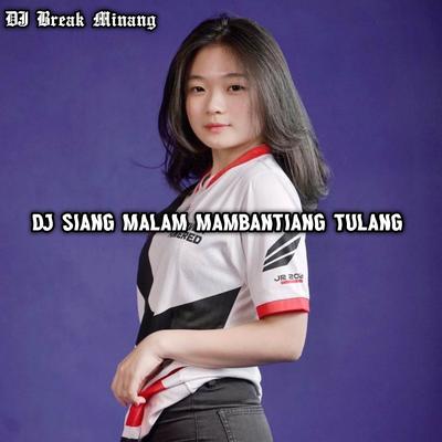 DJ Siang Malam Mambantiang Tulang Breakbeat's cover