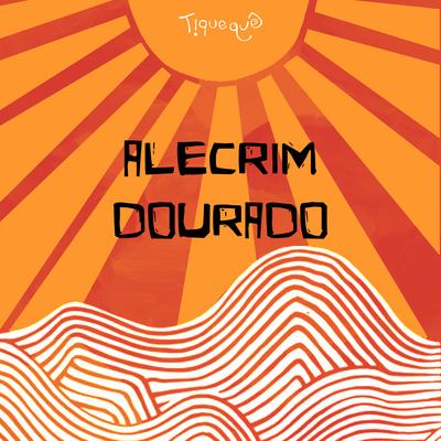 Alecrim Dourado By Tiquequê's cover