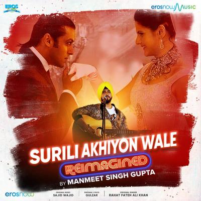 Surili Akhiyon Wale (From "Veer") (Reimagined)'s cover