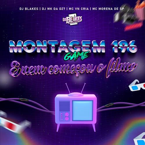 Montagem Game 196 e Nem Começou o Filme (feat. MC Morena de SP) (feat. MC Morena de SP)'s cover