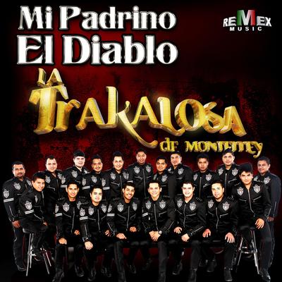 Mi Padrino el Diablo By Edwin Luna y La Trakalosa de Monterrey's cover