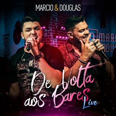 Seu Astral / Mundo e Tão Pequeno / Entre Tapas e Beijos / Meu Ex Amor By Marcio e Douglas's cover