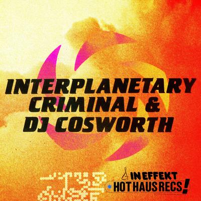 Untitled A By Interplanetary Criminal, DJ Cosworth's cover