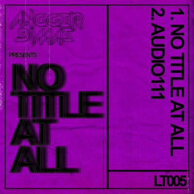 NO TITLE AT ALL By Angger Dimas's cover