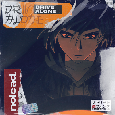 DRIVE ALONE By nolead.'s cover