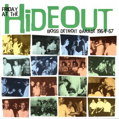 Friday At The Hideout: Boss Detroit Garage 1964-67's cover