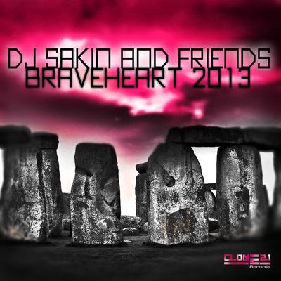 Braveheart 2013 (DJ Substance Remix) By DJ Sakin & Friends, DJ Substance's cover