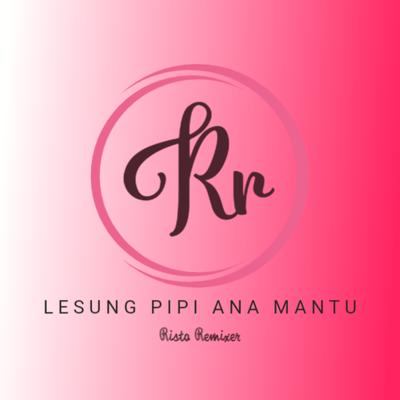 LESUNG PIPI ANA MANTU's cover