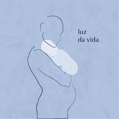 Luz da Vida By Paulo Novaes, Pedro Altério, Barbara Rodrix's cover