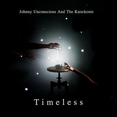 Johnny Unconscious and the Knockouts's cover