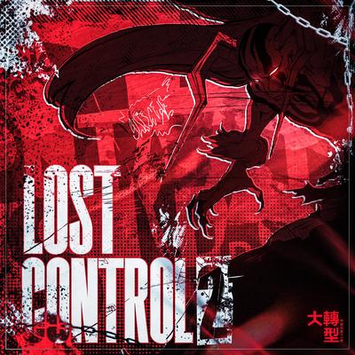 Lost Control 2 By Gabriza's cover