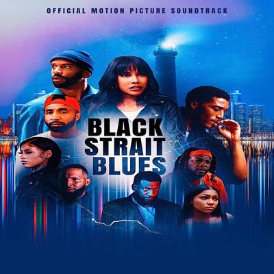 Black Strait Blues (Official Motion Picture Soundtrack)'s cover