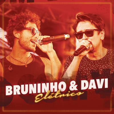 Fico Com Você (Elétrico) By Bruninho & Davi's cover