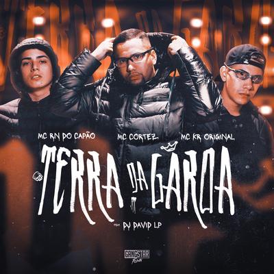 Terra da Garoa By MC RN do Capão, Mc Cortez, Mc Kr Original, DJ David LP's cover
