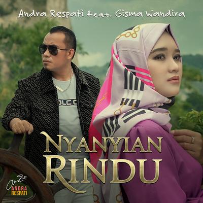 Nyanyian Rindu By Andra Respati, Gisma Wandira's cover