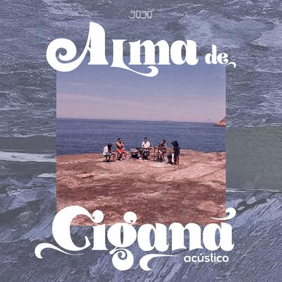 Alma de Cigana (Acústico) By 3030's cover