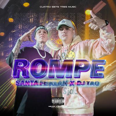 ROMPE By Santa Fe Klan, DJ Tao's cover