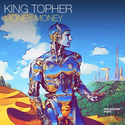 Money Money By King Topher's cover