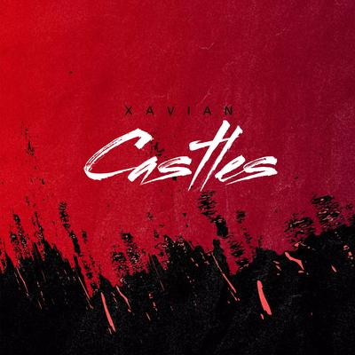 Castles By Xavian's cover