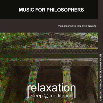 Music for Philosophers By Relaxation Sleep Meditation's cover