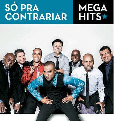 Mega Hits - Só Pra Contrariar's cover