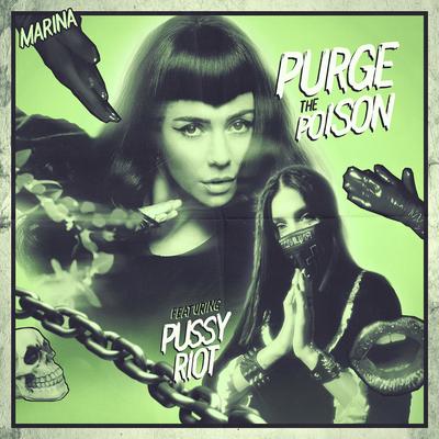 Purge The Poison (feat. Pussy Riot) By MARINA, Pussy Riot's cover