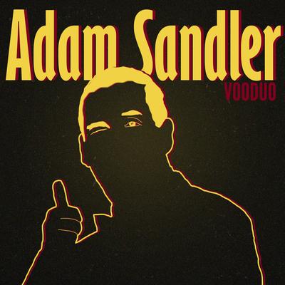 Adam Sandler By Vooduo's cover