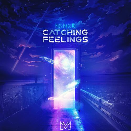 Catching Feelings Official TikTok Music - Miss Mage DJ - Listening To ...