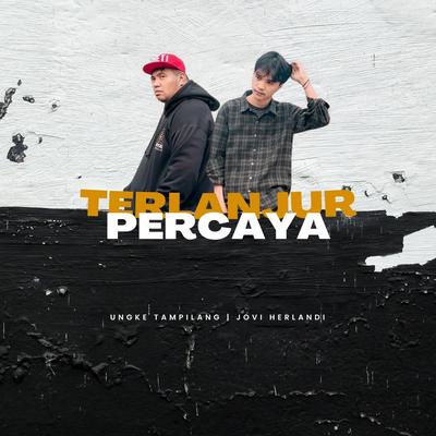Terlanjur Percaya's cover
