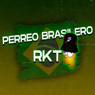 Perreo Brasilero Rkt's cover