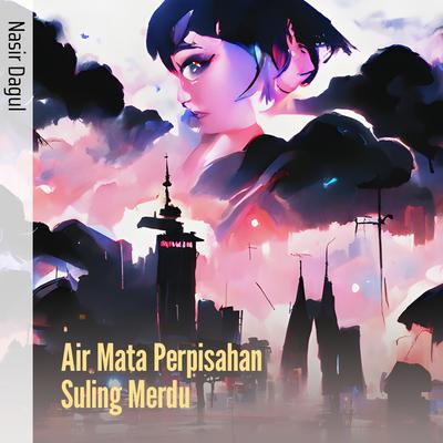 Air Mata Perpisahan Suling Merdu's cover