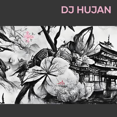 Dj Hujan's cover