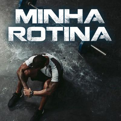 Minha Rotina By Familia Shake's cover