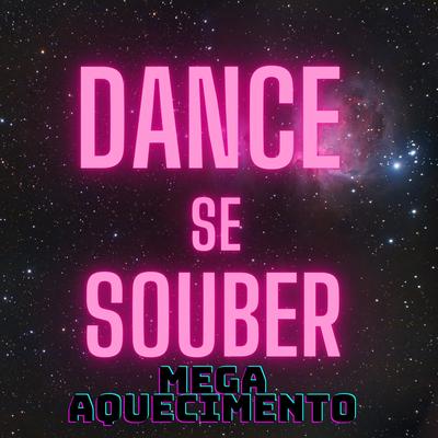 Dance se Souber Mega Aquecimento By Mc Fllow's cover