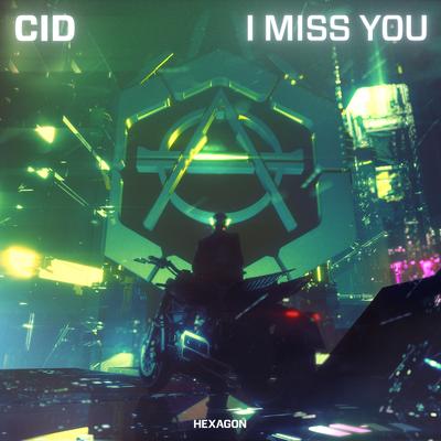 I Miss You By CID's cover