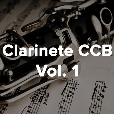 Bendito seja o Deus vivente (Clarinete CCB) By CCB Hinos's cover