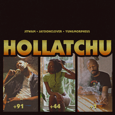 hollatchu By Jitwam, yungmorpheus, Jaydonclover's cover